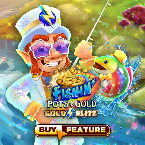 Microgaming : Fishin Pots of Gold&trade;: Gold Blitz&trade; - HUNIAN138