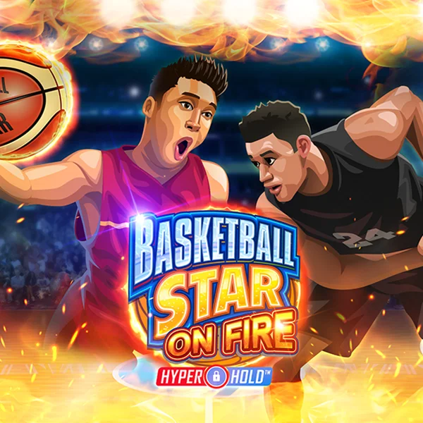 Microgaming : Basketball Star on Fire - HUNIAN138