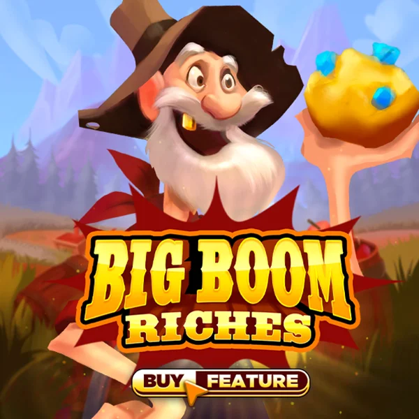 Microgaming : Big Boom Riches - HUNIAN138