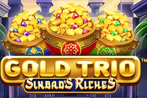 Playtech : Gold Trio: Sinbads Riches - HUNIAN138